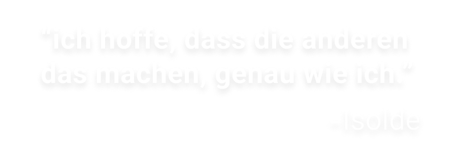 Ein Zitat von Isolde: Ich hoffe, dass die anderen das machen, genau wie ich